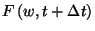 $F\left(w,t+\Delta t\right)$