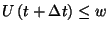 $U\left(t+\Delta t\right)\le w$
