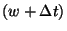 $\left(w+\Delta t\right)$
