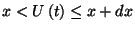 $x<U\left(t\right)\le x+dx$