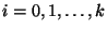 $i=0,1,\ldots,k$