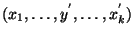 $(x_1,\ldots,y^{'},\ldots,x_k^{'})$