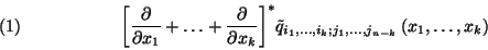 \begin{displaymath}{\left[{\partial\over \partial x_1}+\ldots +{\partial\over \p...
...dots,
j_{n-k}}\left(x_1,\ldots,x_k\right)\leqno \left(1\right)\end{displaymath}