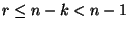 $r\le n-k<n-1$