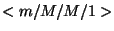 $<m/M/M/1>$