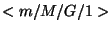 $<m/M/G/1>$